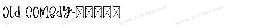 Old Comedy字体转换